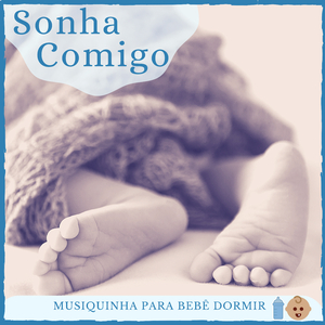 Musiquinha para Bebê Dormir