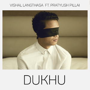 Dukhu (feat. Pratyush Pillai)