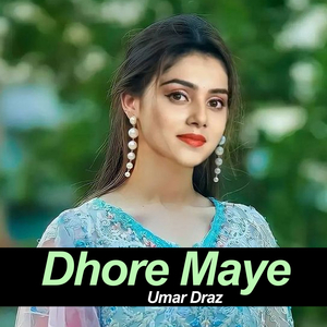 Dhore Maye