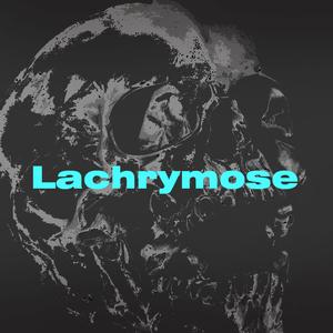 Lachrymose