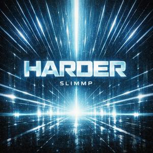 HARDER