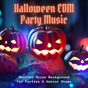 Halloween EDM Party Music