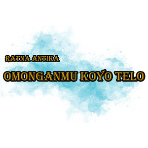 Omonganmu Koyo Telo
