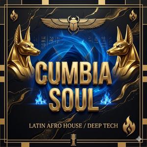 CUMBIA SOUL (Afro House)