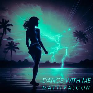 Dance with me