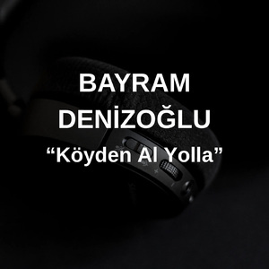 Köyden Al Yolla