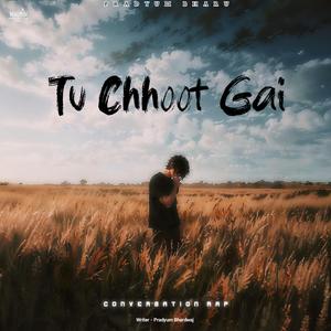 Tu Chhoot Gai