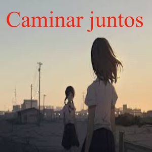 Caminar juntos