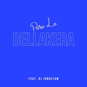 Para La Bellakera (feat. Dj JonaFlow)