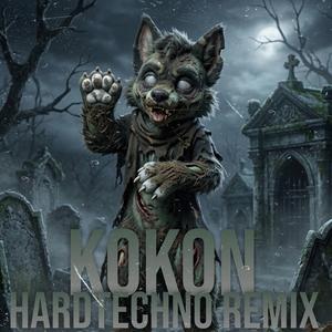 KOKON (HARDTECHNO REMIX)