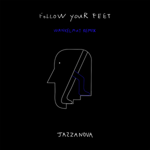 Follow Your Feet (Wankelmut Extended Mix)