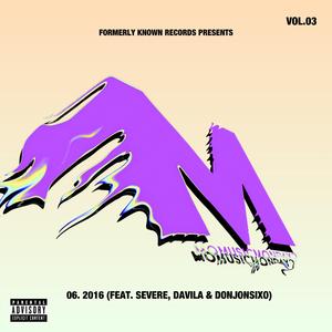 2016 (feat. Severe, Davila & PROFIT JON)