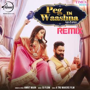 Peg Di Waashna (Remix)