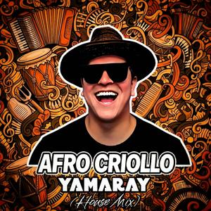 Yamaray (House Mix)