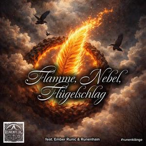 Flamme Nebel Flügelschlag (feat. Ember Runic & Runenhain)