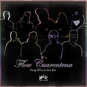 Flow Cuarentena (feat. MitchelAngel, Annie Nicole, Zico Verzati, Riban, J Kenner, El Nene Rapper, Renzo Alvarez & Keik La Imparable)