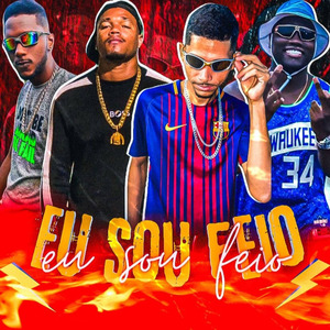 Eu Sou Féi / Eu Sou Feio