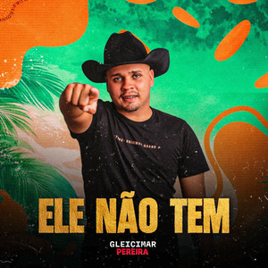 Ele não tem
