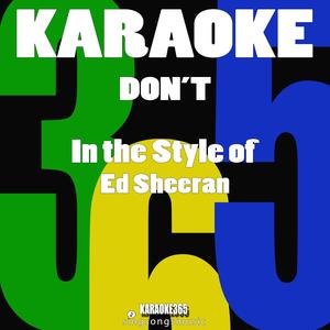 Don't (In the Style of Ed Sheeran) [Karaoke Version]