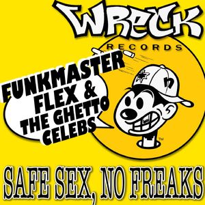 Safe Sex, No Freaks (Deep In Brooklyn)