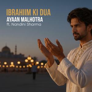Ibrahim Ki Dua (feat. Nandini Sharma)