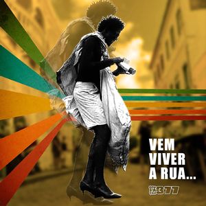 VEM VIVER A RUA