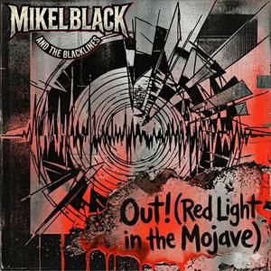 Out! (Red Light in the Mojave)