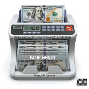 Blue Band$ (feat. Pyrolyfe)