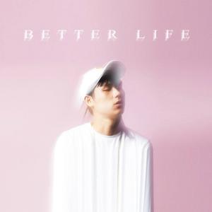 Better Life