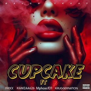 CupCake (feat. Frixx, Kamzaa626, Kruggernation & Mphoxx101)