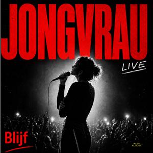 Blijf (feat. JONGVRAU) (Special ' Live' Version)