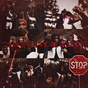 No Snatch 2ew (feat. Waddie Guapo)