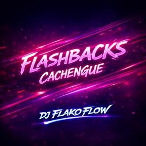 Flashbacks (Cachengue)