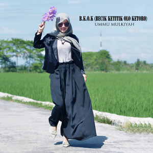 B.K.O.K. ( BECIK KETITIK OLO KETORO )