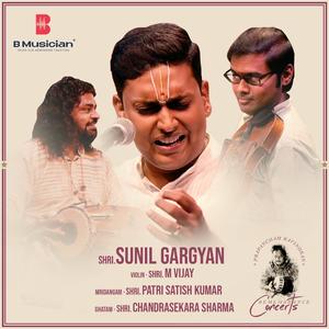 Biraana Brova Idi (Aadi) [Kalyani] (feat. Sunil R. Gargyan) (Live)