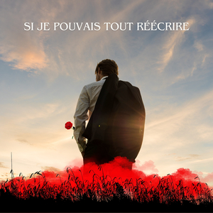 Si je pouvais tout réécrire