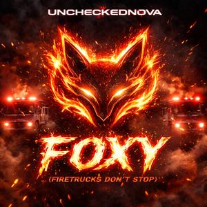 Foxy (Firetrucks don't stop)