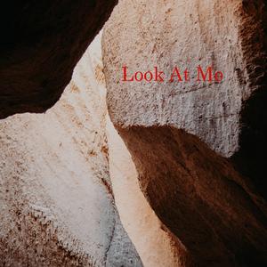 Look At Me