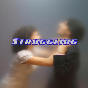 Struggling