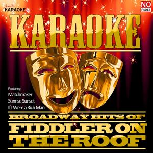 Matchmaker (In the Style of Fiddler on the Roof) [Karaoke Version]