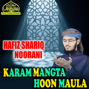Karam Mangta Hoon Maula