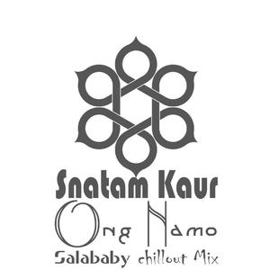 Ong Namo(Salababy Chill Out Mix)