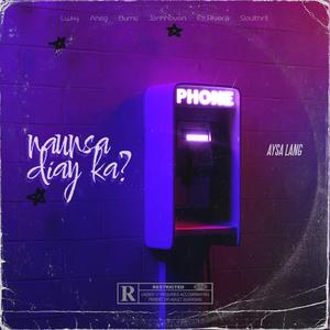 Naunsa diay ka (feat. Lwky, Soulthrll, Ez Rivera, Bums, AnsG & Janhnoven)