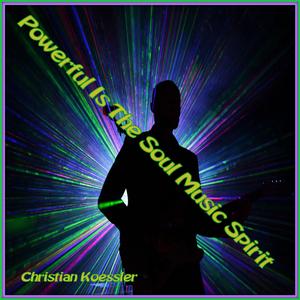 Powerful Is The Soul Music Spirit