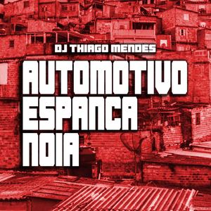 Automotivo Espanca Noia
