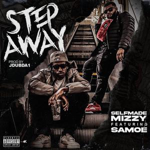 Step Away (feat. Samoe)