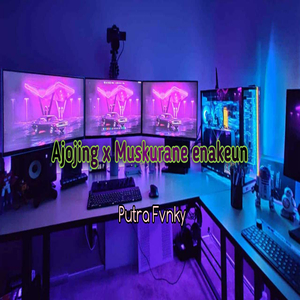Ajojing x Muskurane enakeun