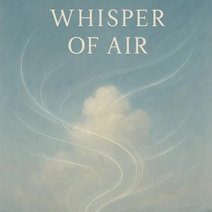Whisper of Air