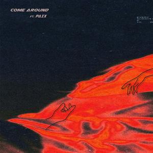 COME AROUND (feat. Paix)