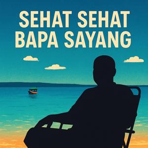 Sehat Sehat Bapa Sayang (feat. Nindy)